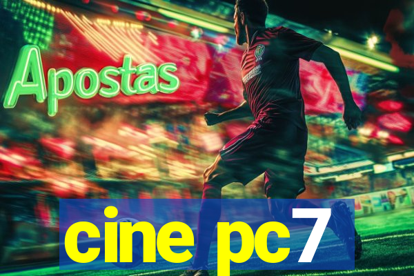 cine pc7